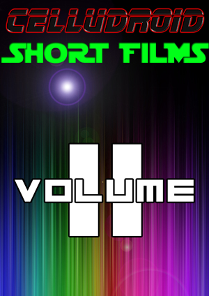 Celludroid Short Films Vol II
